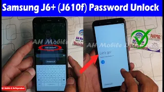 Samsung J6 Plus (J610f) Password Unlock Hard Reset