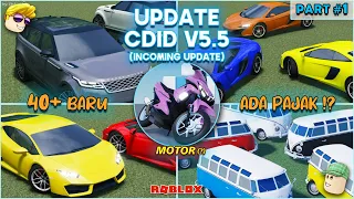 BOCORAN CDID V5.5 NEXT UPDATE ! BANYAK MOBIL MOTOR BARU ADA PAJAK (PART 1) | ROBLOX Car Driving Indo