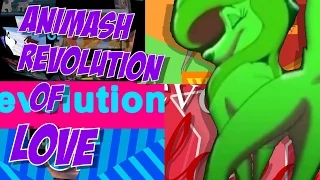 Animash Revolution Love (dedi&HBD)