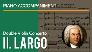 Bach - Double Violin Concerto in D Minor 2. Largo BWV 1043 Piano Accompaniment | violin sheet music