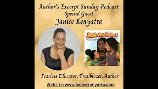 Author's Excerpt Sunday Podcast - Special Guest - Janice Kenyatta