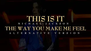 THE WAY YOU MAKE ME FEEL (LIVE VOCALS) - THIS IS IT - Michael Jackson [A.I]