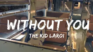 The Kid LAROI - WITHOUT YOU