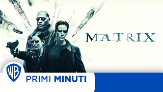 Primi Minuti | Matrix