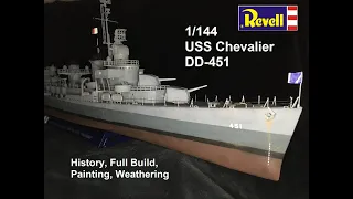 USS Chevalier DD-451 1/144 Revell: Full Build, Painting, Weathering of a huge Fletcher-Class