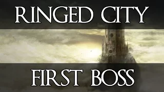 Dark Souls III - Ringed City: First Boss