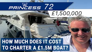 Princess 72 - £1,500,000 yacht  - how much does it cost to charter per week?