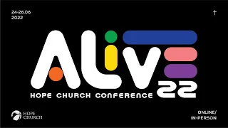 Hope Church Conference 2022: ALIVE22 Promo Video