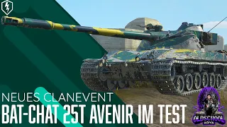 CLAN EVENT -  Bat.-Châtillon 25 t Avenir im Test | Open Test 11.0 danach | WoT Blitz [DE/GER]