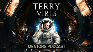 Mentors Podcast - Terry Virts - Gravity Of Experience
