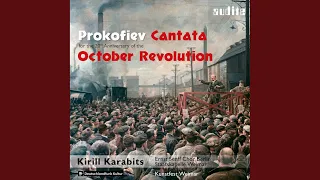 Cantata for the 20th Anniversary of the October Revolution, Op. 74: IV. Choir. Marching in...