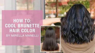 HOW TO: Cool brunette hair color by Mirella Manelli | Kenra Color