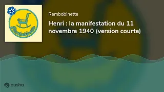 Henri : la manifestation du 11 novembre 1940 (version courte)