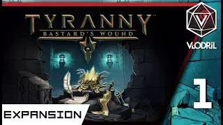 Tyranny DLC - The Bastard's Wound - Let's Play Tyranny DLC Part 1 - Indie Roleplaying Game - 1080p