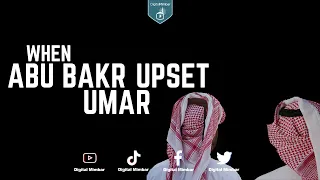 When Abu bakr upset Umar