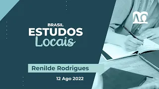 Cultura - Renilde Rodrigues | Estudos Locais (12/08/2022)