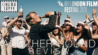 ANOTHER ROUND (DRUK) REVIEW - London Film Festival 2020 - Cinema Savvy