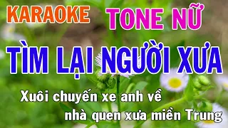 Tìm Lại Người Xưa Karaoke Tone Nữ Nhạc Sống - Phối Mới Dễ Hát - Nhật Nguyễn