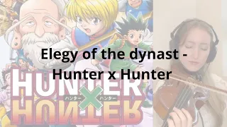 Elegy of the dynast - Hunter x Hunter violin cover Elisa Allart