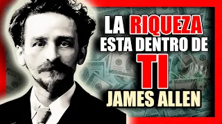 📚 LA RIQUEZA ESTA DENTRO DE TI JAMES ALLEN AUDIOLIBRO COMPLETO