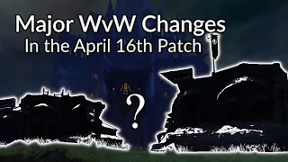Reviewing the April 16th Balance Patch Changes for World vs. World in Guild Wars 2