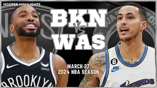 Brooklyn Nets vs Washington Wizards Full Game Highlights | Mar 27 | 2024 NBA Season