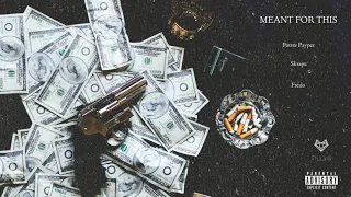 Potter Payper feat. Skrapz & Fredo - Meant For This (Remix)