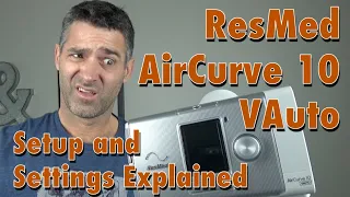 ResMed AirCurve 10 VAuto Setup Bilevel : Clinical Menu Set up and Settings Explained