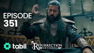 Resurrection: Ertuğrul | Episode 351