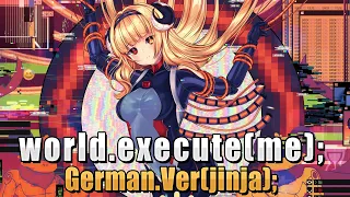 Mili - world.execute(me);『German Ver.』| Jinja