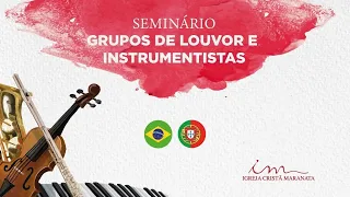 30/03/2024 - [10H] Igreja Cristã Maranata - Seminário para Grupo de Louvor e Instrumentistas