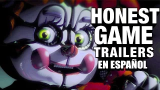 FIVE NIGHTS AT FREDDY'S - SISTER LOCATION (Honest Game Trailers en Español)