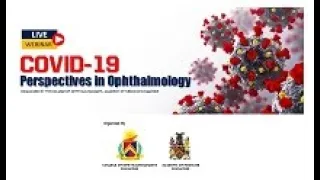 Webinar on "COVID-19 Perspectives in Ophthalmology"