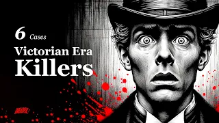 Victorian Villains: The Era's Most Notorious Killers | Dreadfully Curious