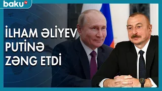 İlham Əliyev Vladimir Putinə zəng etdi  - Baku TV