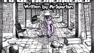 Pony Tales [MLP Fanfic Readings] 'To Be Remembered' by MrSpartan (dark/sad/post-apocalyptic/human)