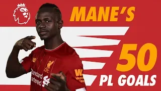 Sadio Mane's first 50 Premier League goals for Liverpool | Screamers, late winners and more.