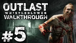 Прохождение OUTLAST [DLC: Whistleblower] — Часть #5: ВОЗМЕЗДИЕ [ФИНАЛ]