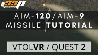 VTOL VR Air to Air Missile Tutorial | AIM-120 AMRAAM & AIM-9 SIDEWINDER