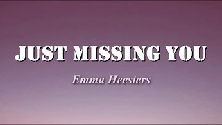 Just Missing You - Emma Heesters (Lyrics)