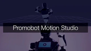 Motion studio service | Promobot