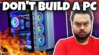 WAIT!! Don't Build A PC