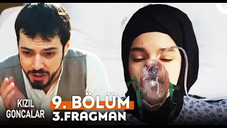 Kızıl Goncalar 9. Bölüm 3. Fragmanı | " Zeynepin durumu kötü ? " |