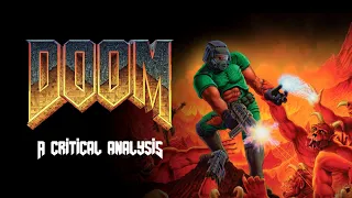 Critically Analyzing Doom 30 Years Later...