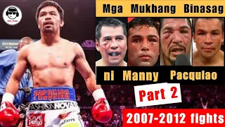 Mga Mukhang Binasag ni Pacman (Part 2) | Manny Pacquiao 2007-2012 fights