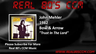 John Mehler - Trust In The Lord