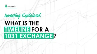 Explained: What Is The Timeline For A 1031 Exchange? (Michael Brady & Alex Shandrovsky)