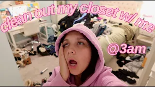 CLEANING OUT MY CLOSET AT 3AM