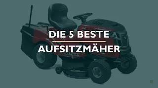 Die 5 Besten Aufsitzmäher Test 2022