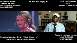 Reaction to Daneliya Tuleshova sings P!nk's 'What About Us' - The World's Best Championships